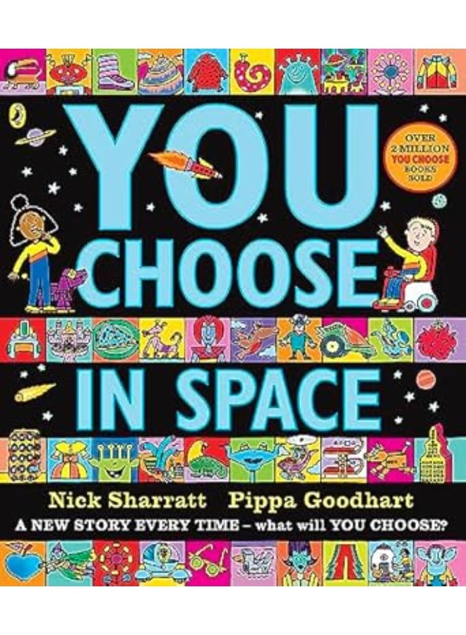 You Choose in Space: A new story every time – what will YOU choose?